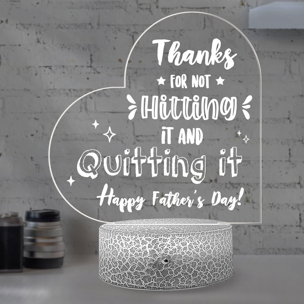 72996-Father's Day Not Hitting It And Quitting It Personalized Night Light H0