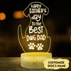 73331-Happy Father&#39;s Day To The Best Dog Dad Customized Night Light H0