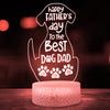 Happy Father&#39;s Day To The Best Dog Dad Customized Night Light