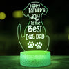 Happy Father&#39;s Day To The Best Dog Dad Customized Night Light