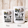 74882-Father&#39;s Day Dad Not Pulling Out Legend Son Personalized Image Mug H0
