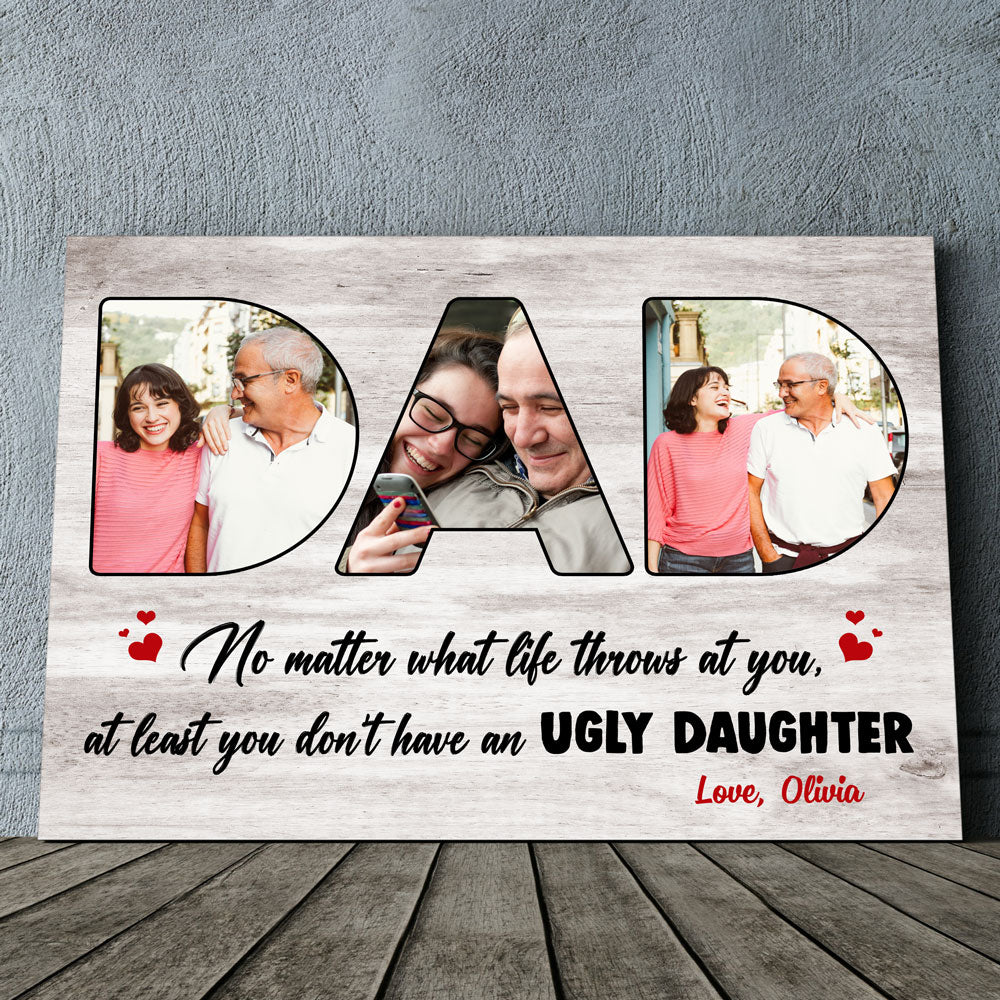 75728-Don't Have An Ugly Daughter Gift For Dad Personalized Canvas H1