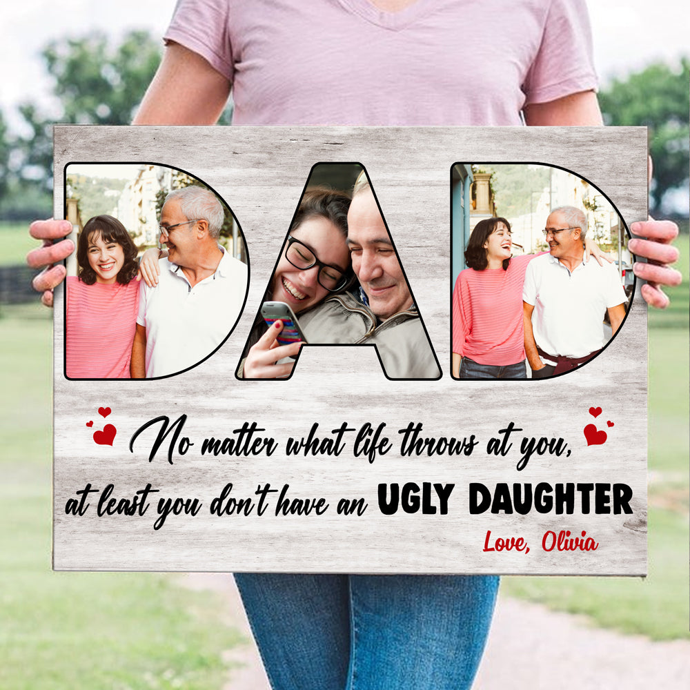 75731-Don't Have An Ugly Daughter Gift For Dad Personalized Canvas H2