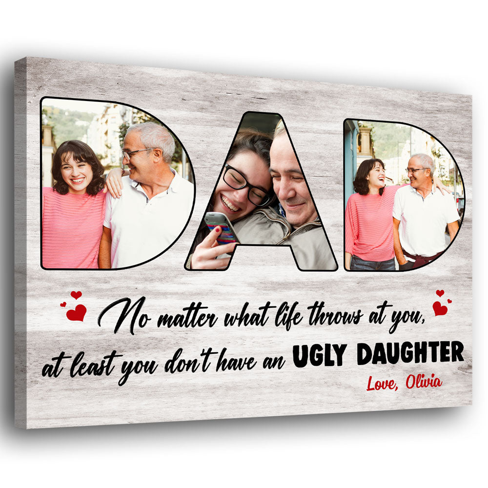 75723-Don't Have An Ugly Daughter Gift For Dad Personalized Canvas H5