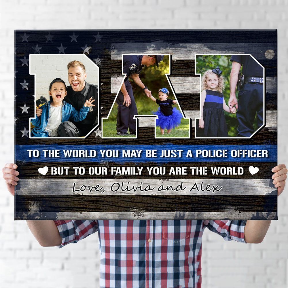 76719-Police Officer To The World Family Gift For Dad Personalized Canvas H1