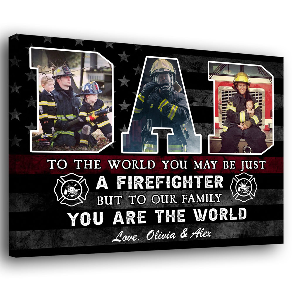 77311-Firefighter To The World Family Gift For Dad Personalized Canvas H5