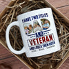 77056-Proud Veteran Dad Gift Rock Both Two Titles Personalized Mug H1