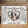 78495-Dog Pet Memorial The Moment That You Left Me Personalized Canvas H2