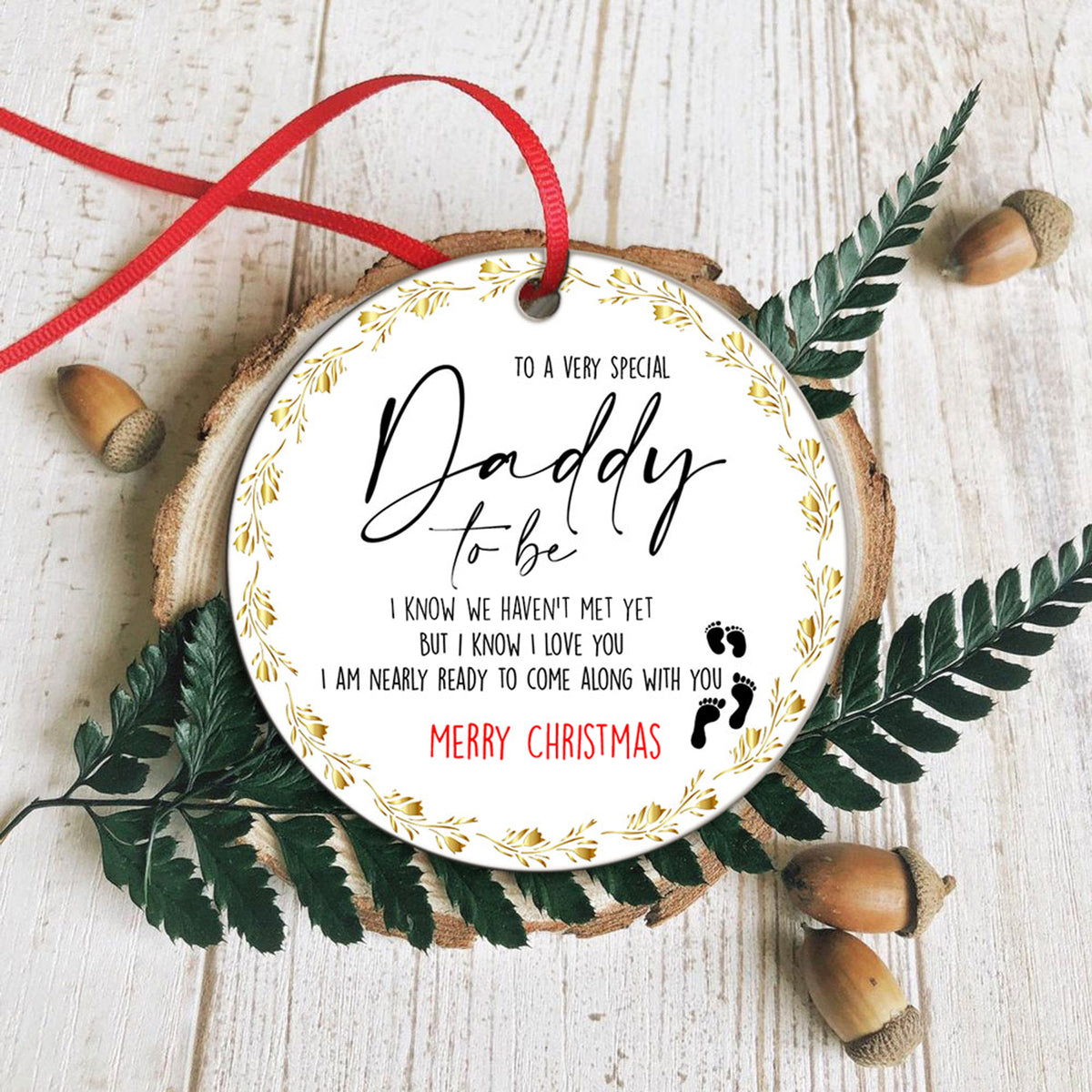57563-Christmas Gift For Dad To Be I Know We Haven't Met Yet, To A Very Special Daddy To Be Ornament H1