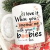 59816-Personalized Funny Gift for Wife, I Love It When You Smother Me Mug H0