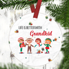 Life Is Better With Grandkid Christmas Circle Ornament