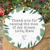 Personalized Thank You For Raising The Man Of My Dream Circle Ornament