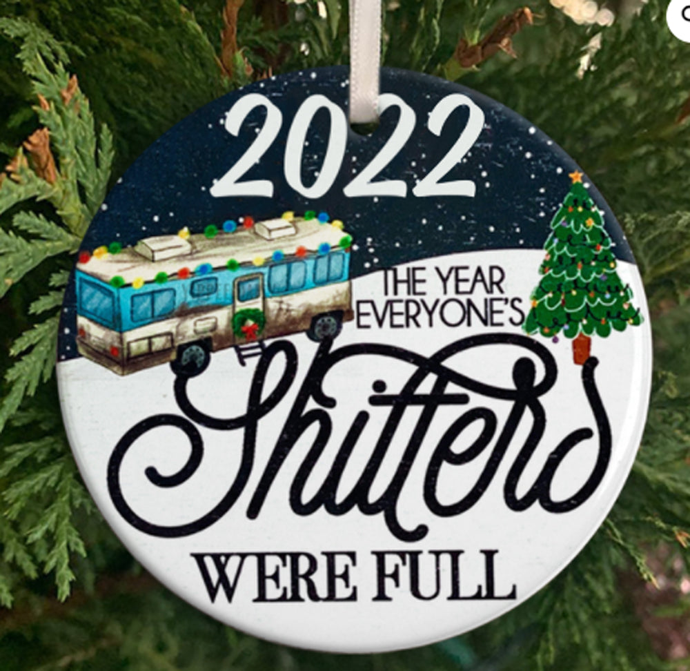 Christmas The Year Everyone's Shitters Were Full Ornament Gift For Family