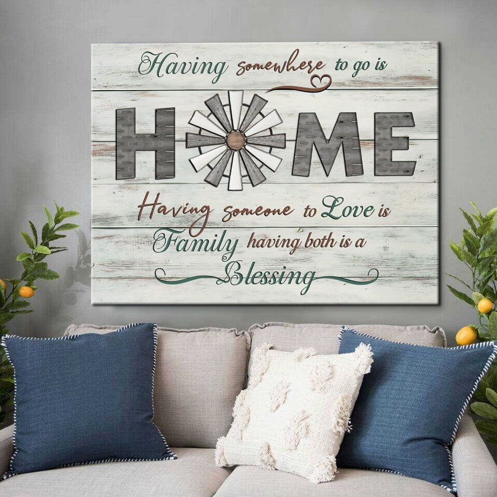 62477-Family Wall Art Decor Having Somewhere To Go Is Home Canvas H0