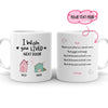 76911-I Wish You Lived Next Door Best Friend Bestie Personalized Mug H0