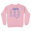 Different Ways To Say I Love You Heart Sweatshirt