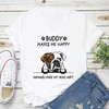 Personalized Gift For Dog Lover My Dog Makes Me Happy English Bulldog Tshirt