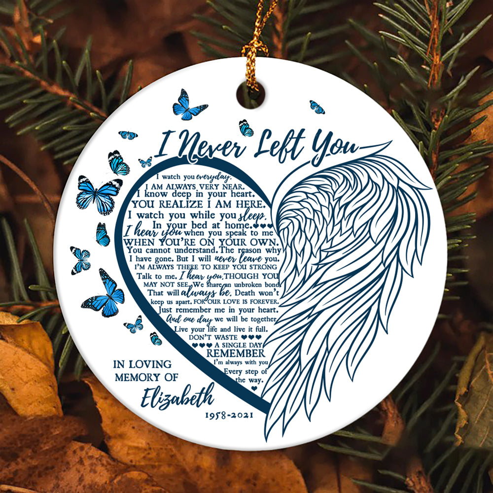 56045-Personalized Memorial Ornament, Angel Wings Memorial Christmas Ornament, I Never Left You Ornament H0