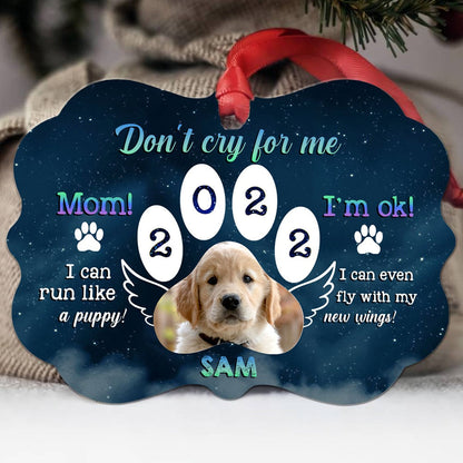 Personalized Memorial Ornament Don't Cry For Me I'm OK Ornament