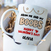 63890-Personalized Funny Valentines Day Gift For Boyfriend Or Husband Naughty Rude Valentines Gift For Him Mug H0