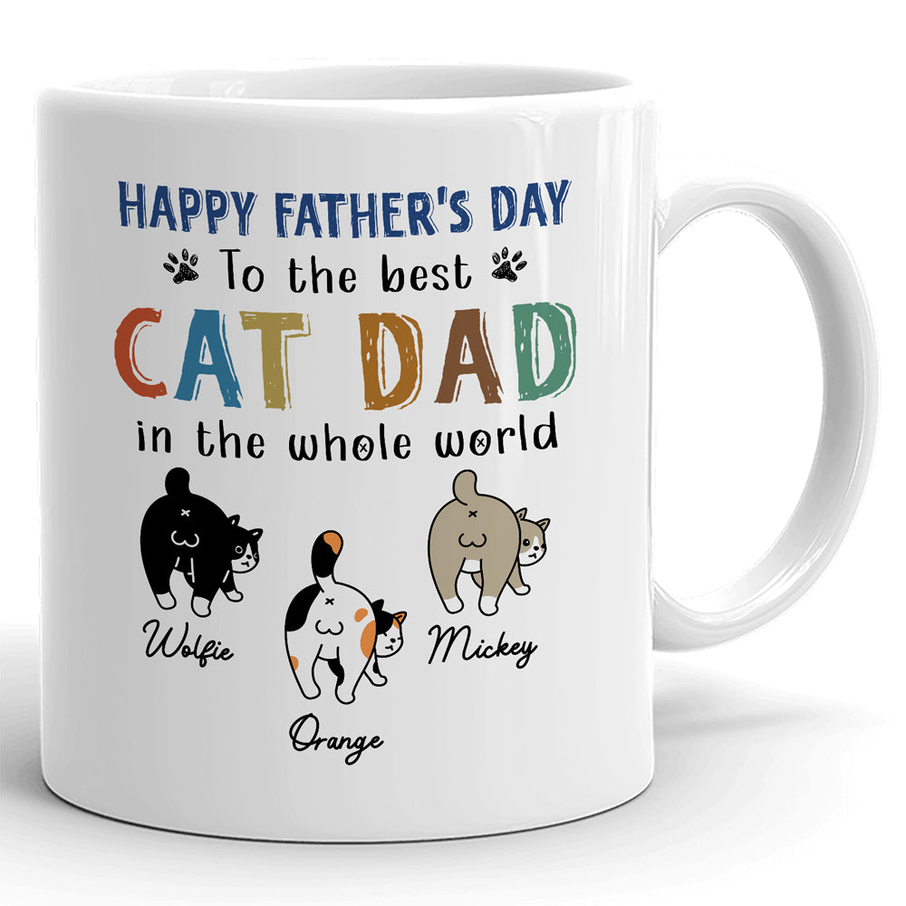 73522-Father's Day Best Cat Dad In The Whole World Funny Personalized Mug H3