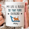 73498-Cat Dad Cat Mom My Life Is Ruled By Cats Funny Cat Personalized Mug H0