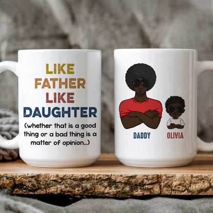 74804-Dad Daughter Cool Like Father Like Daughter Personalized Mug H0