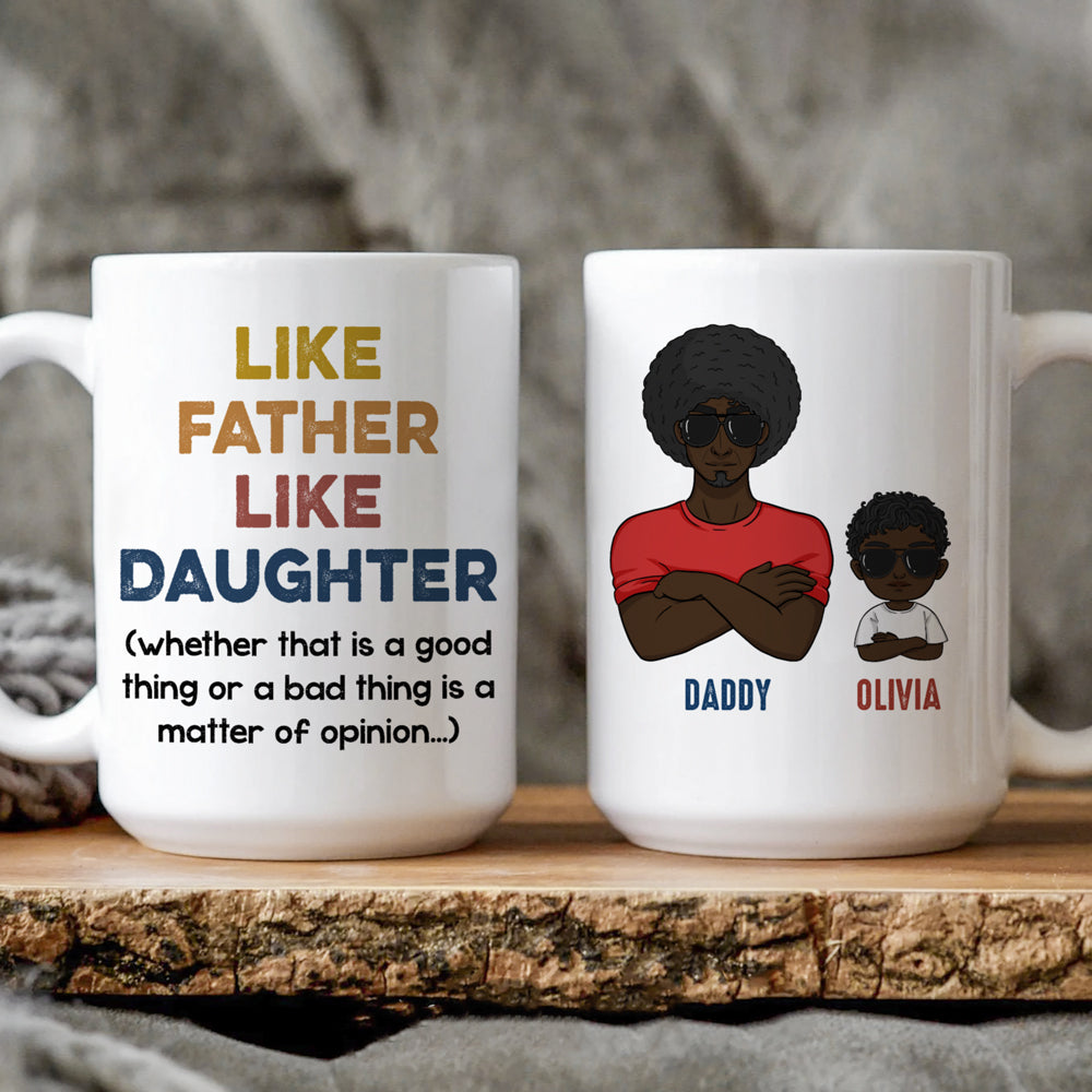 74799-Dad Daughter Cool Like Father Like Daughter Personalized Mug H0