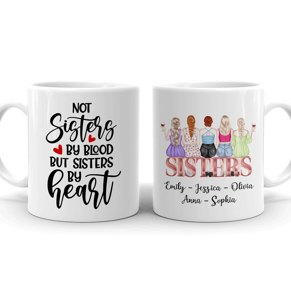 76650-Not Sisters By Blood But Sisters By Heart Meaningful Personalized Mug H5