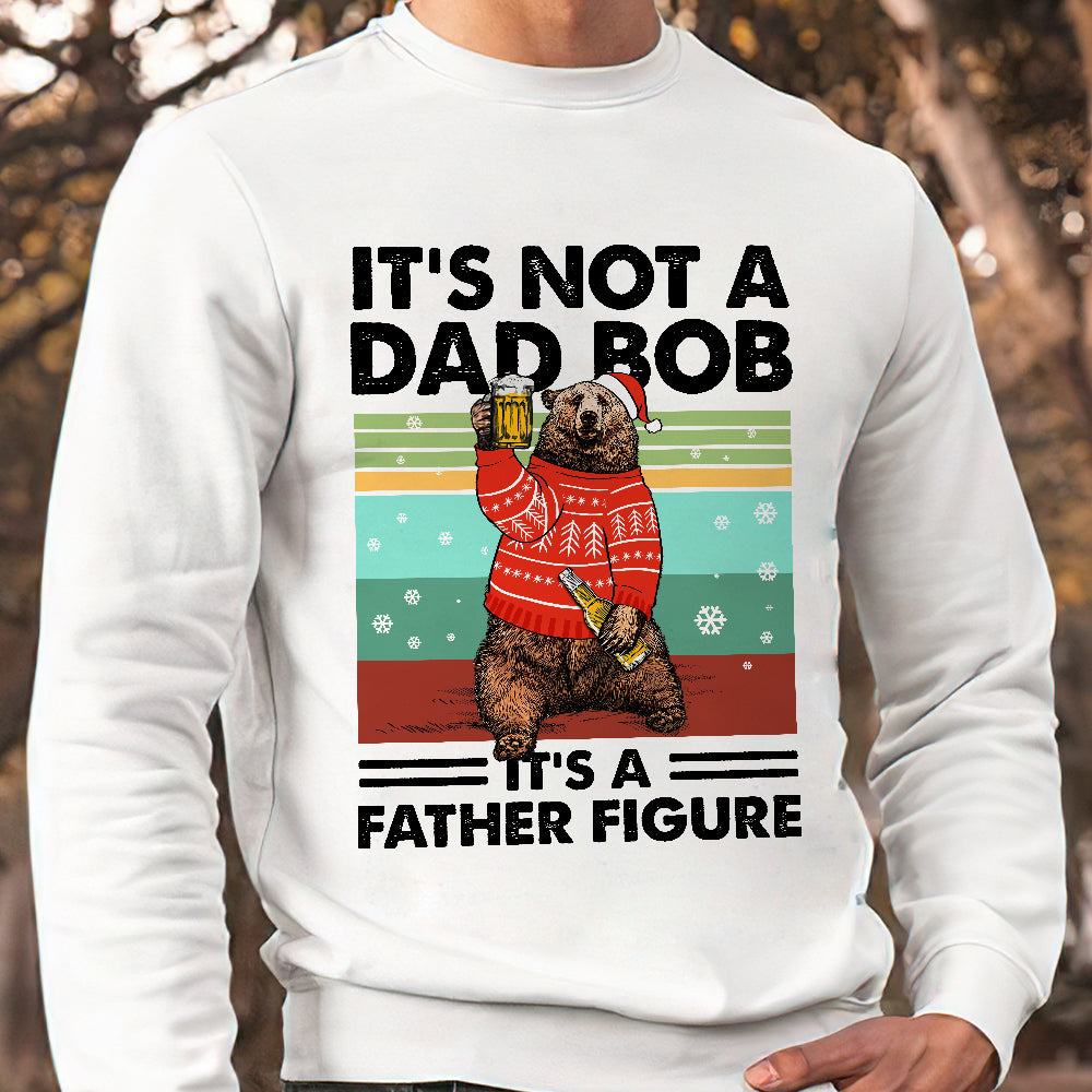 56054-It's Not Dad Bod Bear Sweatshirt Funny Christmas Gift For Dad H1