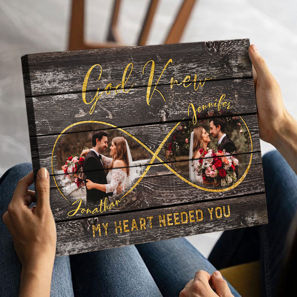 63427-Personalized Eternity God Knew My Heart Needed You Canvas Anniversary Gift For Her For Him H2