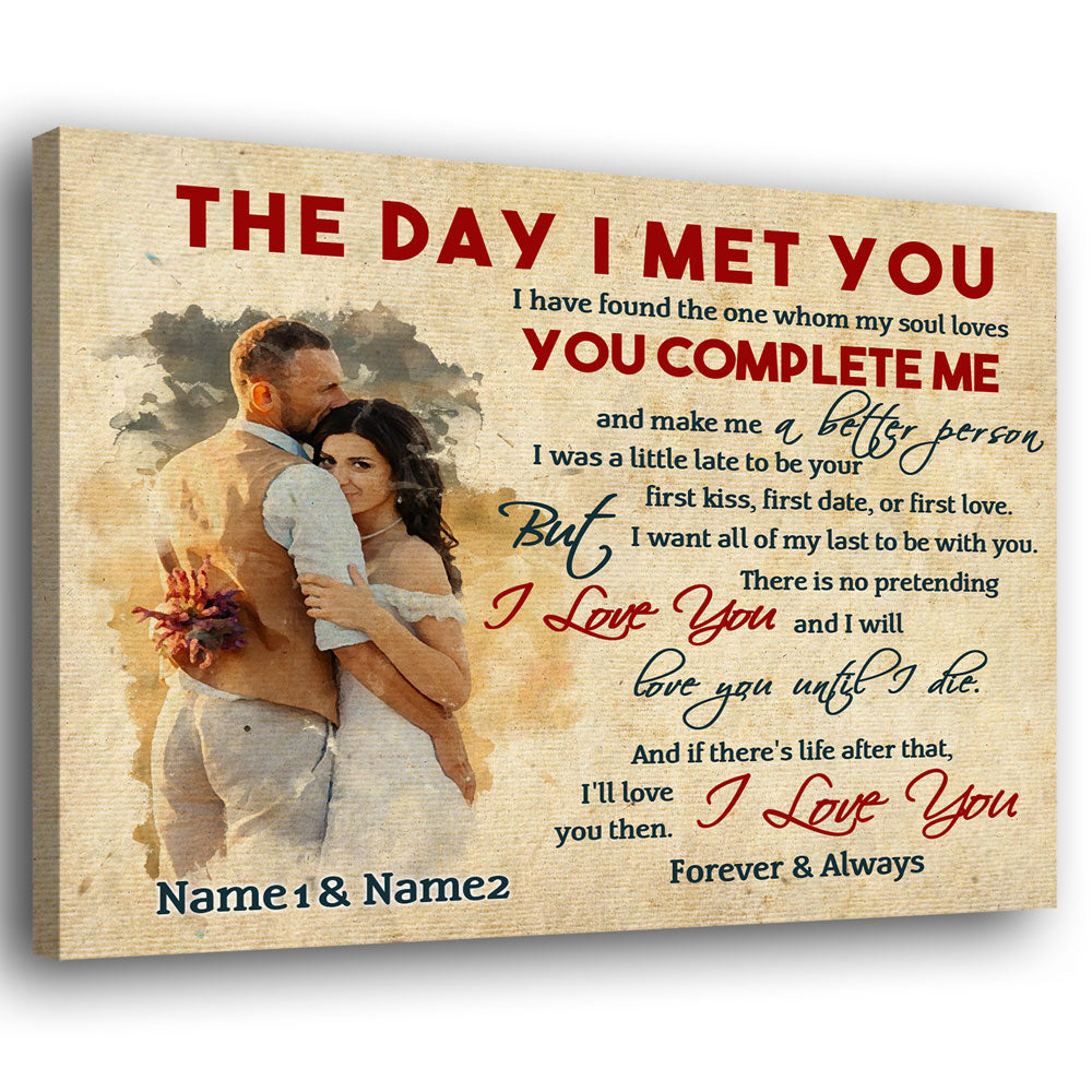 76421-The Day I Met You I Have Found Personalized Canvas H0