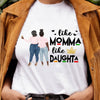 Mom And Daughter Black Mom African American Personalized TShirt