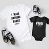 New Dad And Baby Awesome Babies And Proof Personalized Matching Shirts