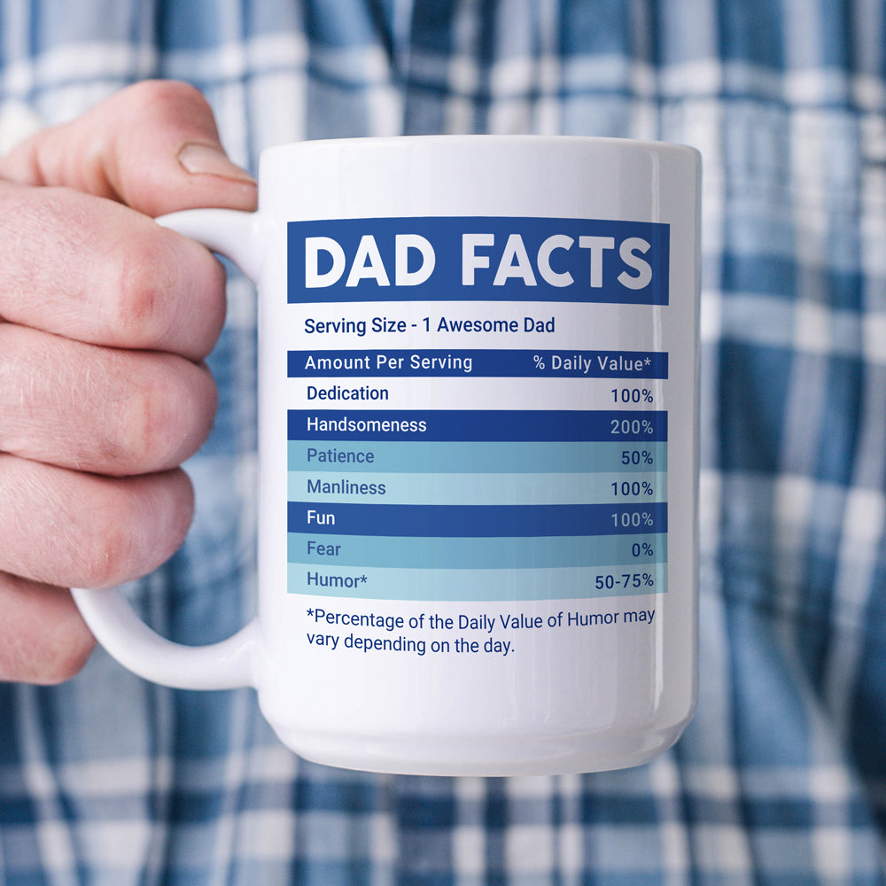 74204-Dad Father Nutrition Facts Daughter Son Funny Mug H1