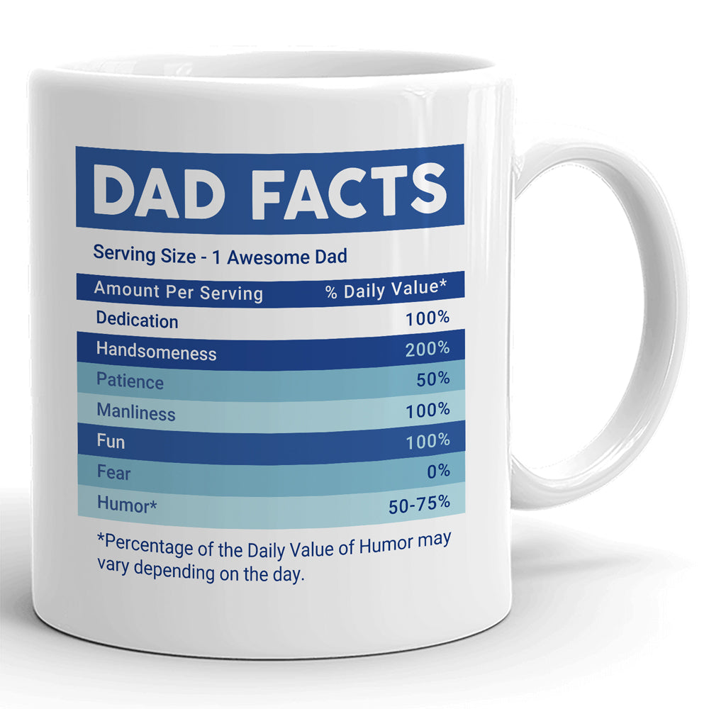 74201-Dad Father Nutrition Facts Daughter Son Funny Mug H3