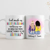 75574-Best Friends God Made Us Best Friends Funny Personalized Mug H4