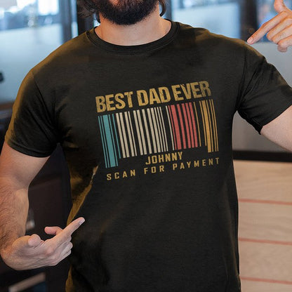 Dad Father Daughter Son Best Scan Funny Personalized Shirt