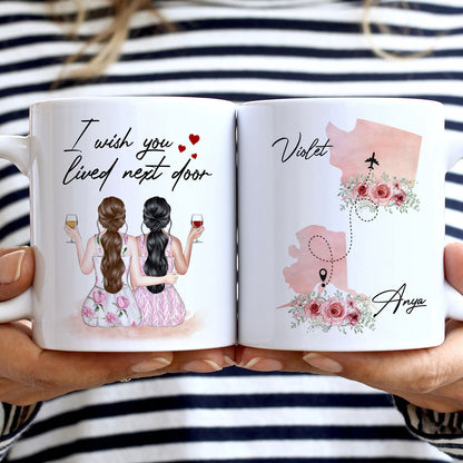 77216-Best Friend Bestie Lived Next Door Funny Personalized Mug H0