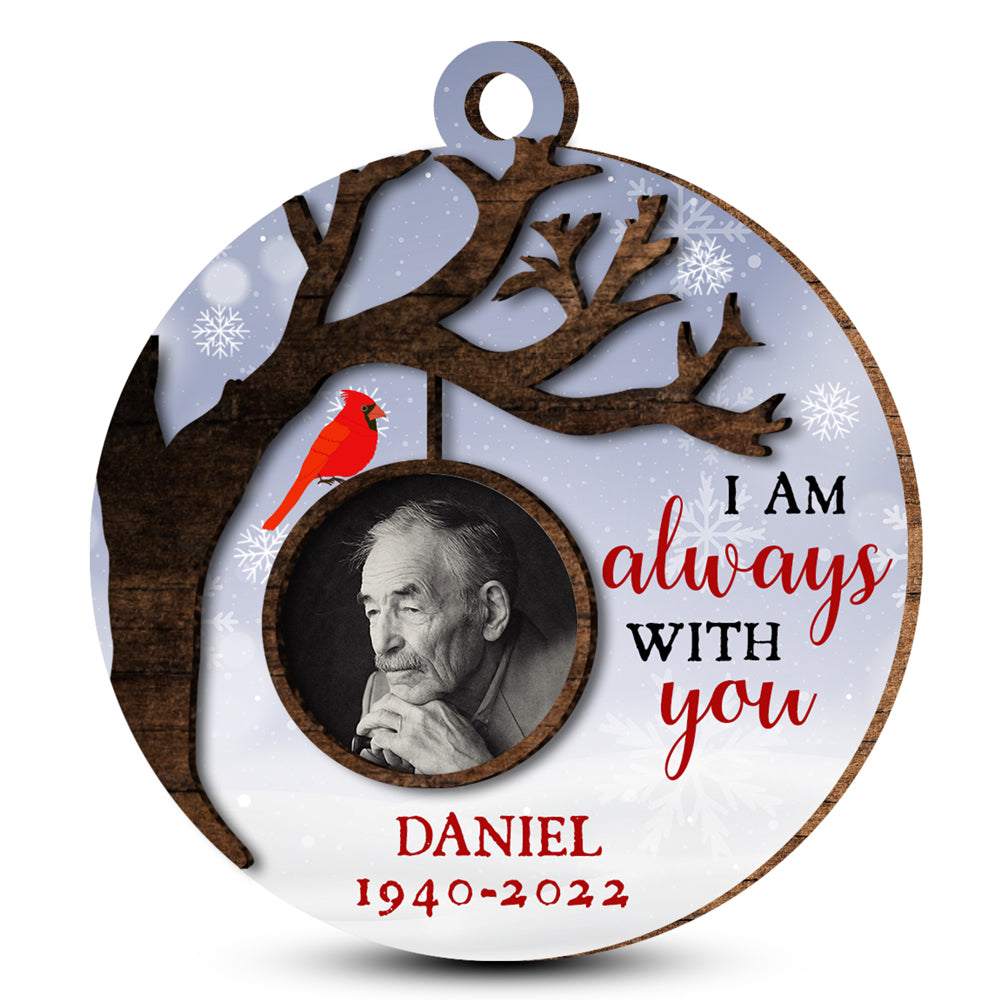 I'm Always With You Cardinal Wood Ornament Personalized Memorial Gift