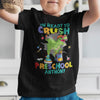 I&#39;m Ready To Crush Preschool Back To School Personalized Shirt