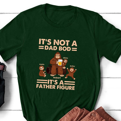 It's Not A Dad Bod It's A Father Figure Bigfoot Personalized Shirt
