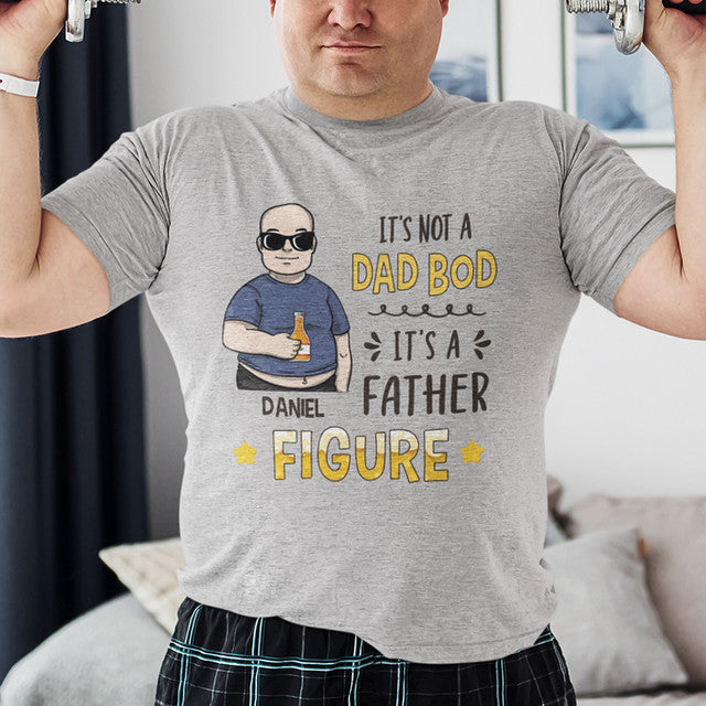 Personalized Dad Shirt It's Not A Dad Bod It's A Father Figure