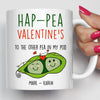 Personalized Happea Valentine&#39;s To The Other Pea In My Pod Gift For Him Mug