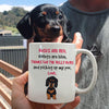 Personalized Puppy Thanks For The Belly Rubs Mug
