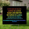 Love is love Black Lives Matter Yard Sign