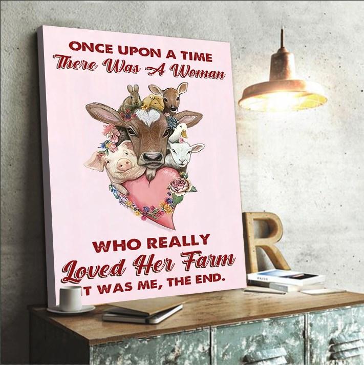 Once Upon A Time There Was A Woman Who Loved Her Farm Cattle Animals Poster Canvas