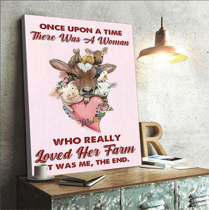 Once Upon A Time There Was A Woman Who Loved Her Farm Cattle Animals Poster Canvas
