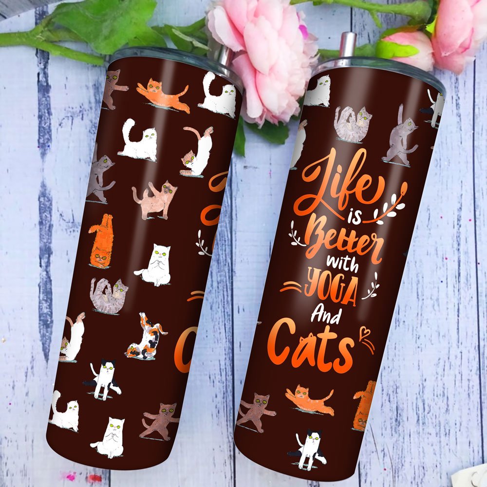 Gift For Cat Lover Yoga Life Is Better With Yoga And Cats Tumbler