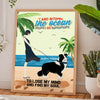 And Into The Ocean I Go To Lose My Mind Border Collie Poster For Dog Lover